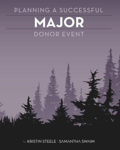This image shows the cover art of the fundraising book Planning a Successful Major Donor Event by Kristin Steele and Samantha Swaim.