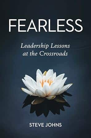 Fearless: Leadership Lessons at the Crossroads